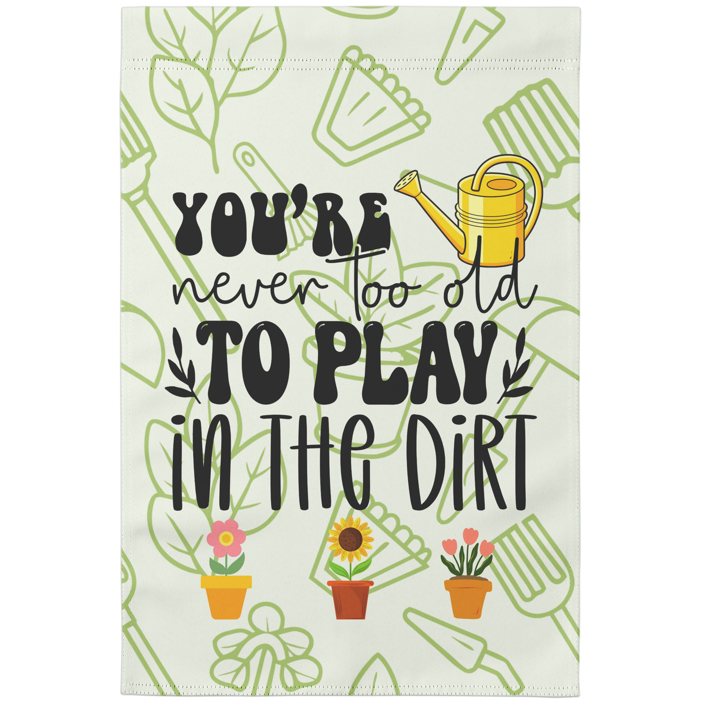 Youre_Never_Too_Old_To_Play_In_Dirt_Fla_Main_Mockup.png