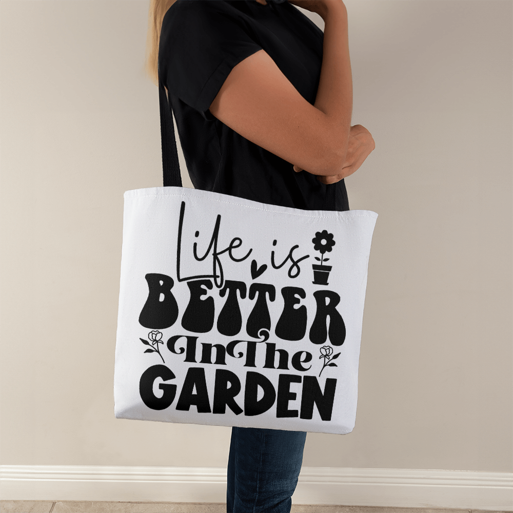 Life Is Better In The Garden Classic Tote