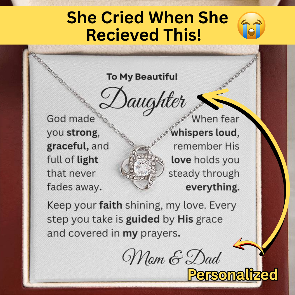 The Unbreakable Bond | Personalized Love Knot Necklace with Daughter's Faith Message