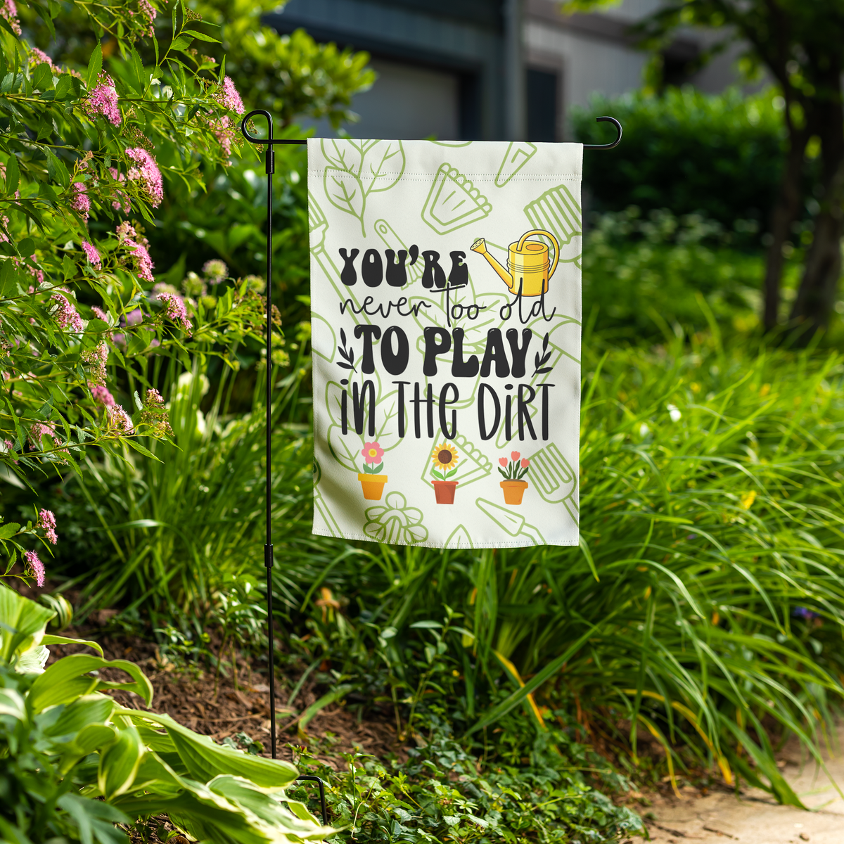 Youre_Never_Too_Old_To_Play_In_Dirt_Fla_Lifestyle_Mockup.png