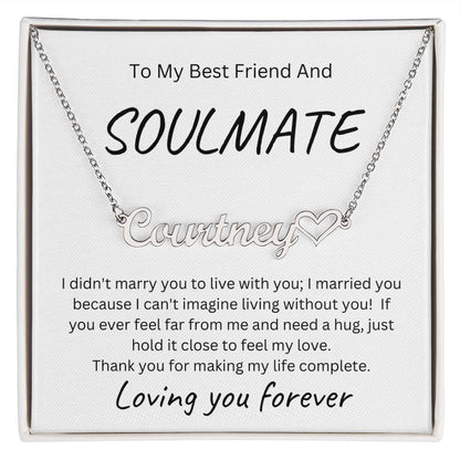 To My Soulmate Name Necklace with Heart