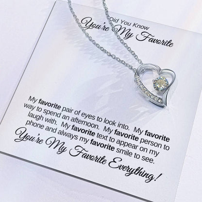 You're My Favorite Everything! | Forever Love Necklace | Wife | Daughter | Soulmate | Girlfriend | Bestie