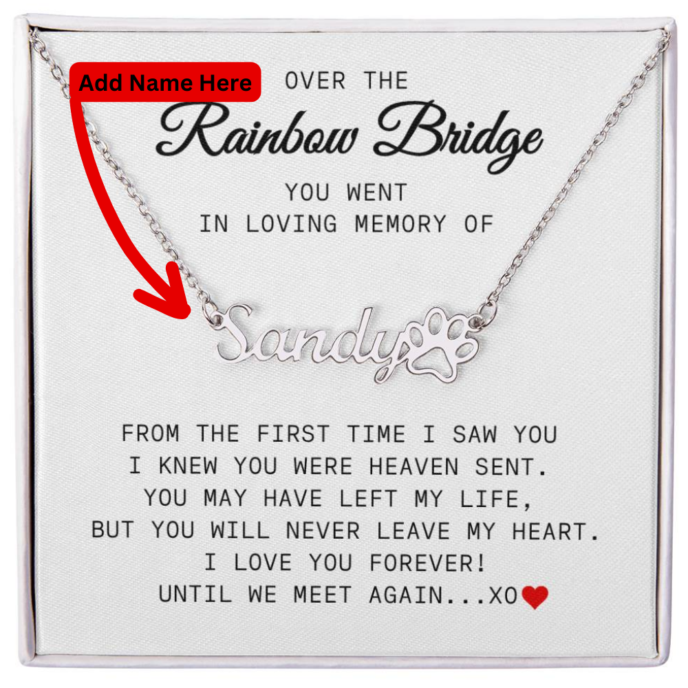 Over The Rainbow Bridge Paw Print Memorial Name Necklace