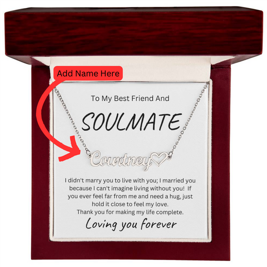 To My Soulmate Name Necklace with Heart